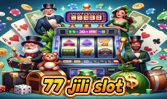 77 jili slot